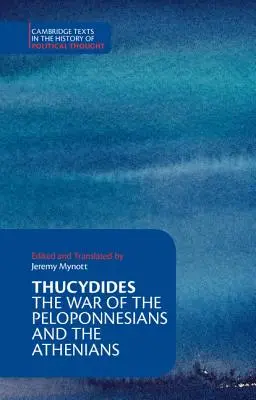 Thuküdidész: A peloponnészosziak és az athéniak háborúja - Thucydides: The War of the Peloponnesians and the Athenians