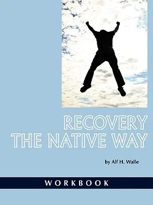 Obnova po rodném způsobu: Cvičebnice (PB) - Recovery the Native Way: Workbook (PB)