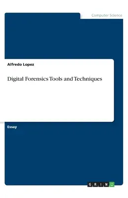 Digitális törvényszéki eszközök és technikák - Digital Forensics Tools and Techniques