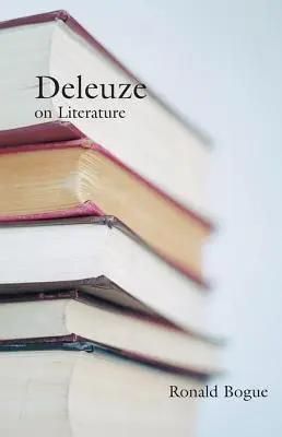 Deleuze az irodalomról - Deleuze on Literature