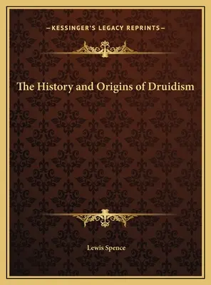 A druidizmus története és eredete - The History and Origins of Druidism