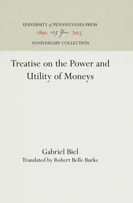 Értekezés a pénz hatalmáról és hasznáról - Treatise on the Power and Utility of Moneys