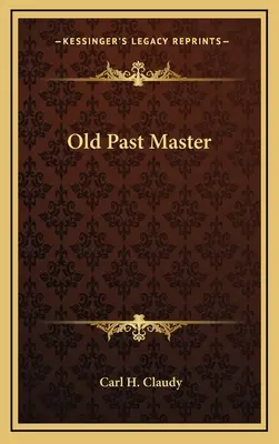 Régi múltú mester - Old Past Master