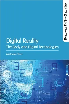 Digitális valóság: A test és a digitális technológiák - Digital Reality: The Body and Digital Technologies