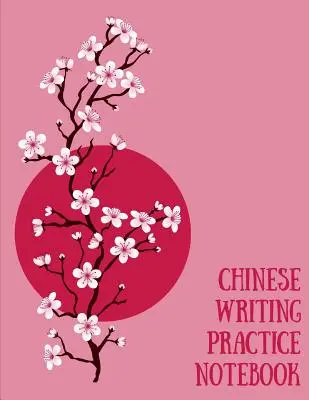 Kínai írásgyakorló füzet: Gyakorold a kínai írásjelek írását! Tian Zi Ge papír munkafüzet │Tanulj kínai kalligráfiát írni Pinyin - Chinese Writing Practice Notebook: Practice Writing Chinese Characters! Tian Zi Ge Paper Workbook │Learn How to Write Chinese Calligraphy Pinyin