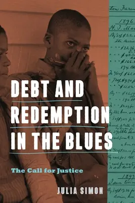 Adósság és megváltás a bluesban: The Call for Justice - Debt and Redemption in the Blues: The Call for Justice