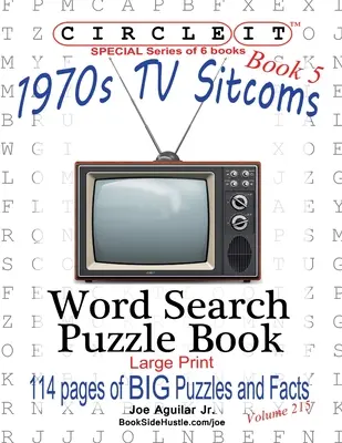 Circle It, 1970-es évek Sitcoms Facts, 5. könyv, Szókeresés, Puzzle Book - Circle It, 1970s Sitcoms Facts, Book 5, Word Search, Puzzle Book