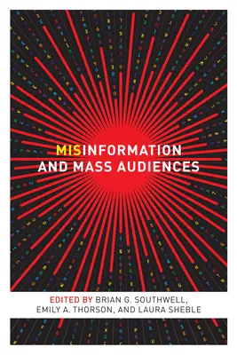 Tévinformáció és tömegközönség - Misinformation and Mass Audiences