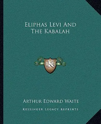 Eliphas Levi és a kabbala - Eliphas Levi And The Kabalah