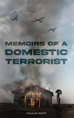 Egy belföldi terrorista emlékiratai - Memoirs of a Domestic Terrorist