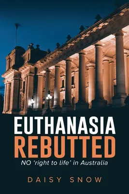 Az eutanázia cáfolata - Euthanasia Rebutted