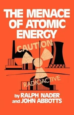 Az atomenergia veszélye - The Menace of Atomic Energy