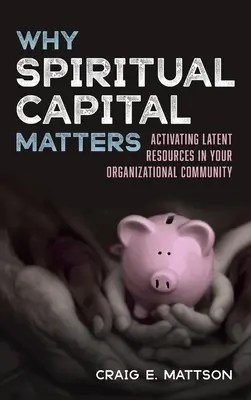 Miért fontos a szellemi tőke - Why Spiritual Capital Matters