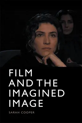 A film és az elképzelt kép - Film and the Imagined Image