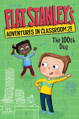 Flat Stanley kalandjai az osztályteremben 2e #3: A 100. nap - Flat Stanley's Adventures in Classroom 2e #3: The 100th Day