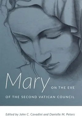 Mária a II. vatikáni zsinat előestéjén - Mary on the Eve of the Second Vatican Council