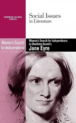 A nők függetlenségi törekvései Charlotte Bronte Jane Eyre című művében - Women's Search for Independence in Charlotte Bronte's Jane Eyre