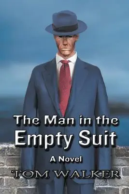 Az ember az üres öltönyben - The Man in the Empty Suit