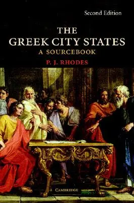 Řecké městské státy: Řecké řecké státy: pramenná publikace - The Greek City States: A Source Book