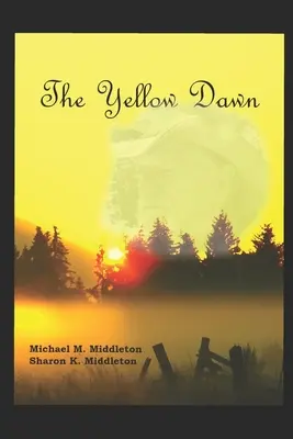 A sárga hajnal - The Yellow Dawn