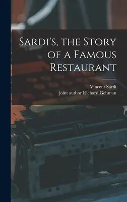 Sardi's, egy híres étterem története - Sardi's, the Story of a Famous Restaurant