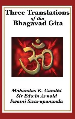 A Bhagavad Gítá három fordítása - Three Translations of the Bhagavad Gita