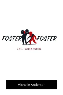 Foster2Foster: Önvezető napló nevelőszülőknél élő gyermekek számára - Foster2Foster: A Self-Guided Journal for children in foster care