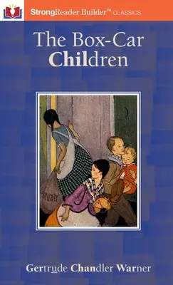 The Box-Car Children (Annotated): A StrongReader Builder(TM) Classic for Dyslexic and Struggling Readers