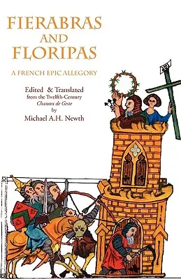 Fierabras és Floripas: Egy francia epikus allegória - Fierabras and Floripas: A French Epic Allegory