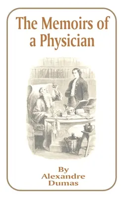 Egy orvos emlékiratai - The Memoirs of a Physician