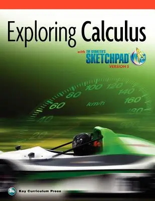 The Geometer's Sketchpad, Exploring Calculus (A geométer vázlatfüzete, a számtan felfedezése) - The Geometer's Sketchpad, Exploring Calculus