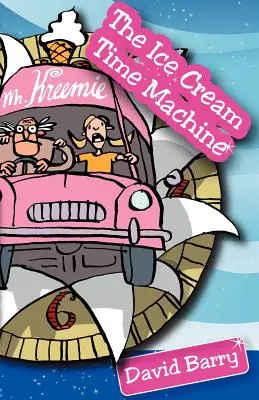 A fagylaltos időgép - The Ice Cream Time Machine