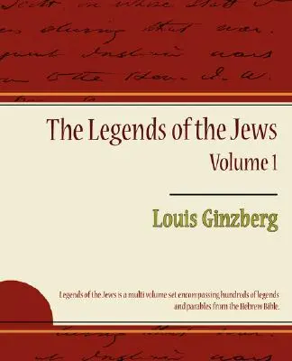 A zsidók legendái - 1. kötet - The Legends of the Jews - Volume 1