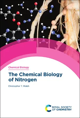 A nitrogén kémiai biológiája - The Chemical Biology of Nitrogen