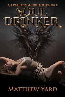 Soul Drinker: A Supernatural Thriller Romance