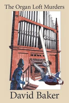 The Organ Loft Murders