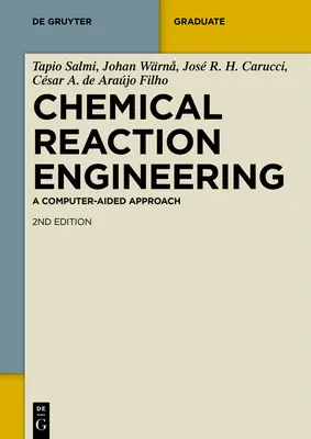 Chemical Reaction Engineering: Számítógéppel támogatott megközelítés - Chemical Reaction Engineering: A Computer-Aided Approach