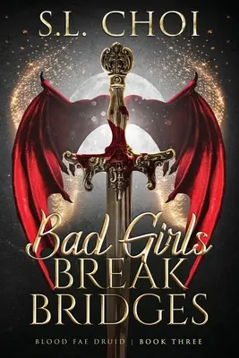 A rossz lányok hidakat törnek át - Bad Girls Break Bridges