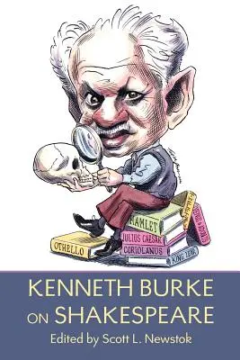 Kenneth Burke Shakespeare-ről - Kenneth Burke on Shakespeare