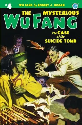 A titokzatos Wu Fang #4: Az öngyilkos sír esete - The Mysterious Wu Fang #4: The Case of the Suicide Tomb