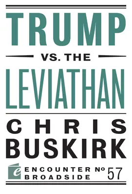 Trump a Leviatán ellen - Trump vs. the Leviathan