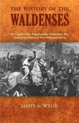 A waldensek története - The History of the Waldenses