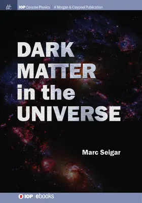 Sötét anyag a világegyetemben - Dark Matter in the Universe