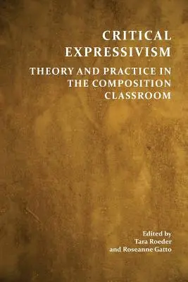 Kritikai expresszivizmus: Elmélet és gyakorlat a zeneszerzés tantermi gyakorlatában - Critical Expressivism: Theory and Practice in the Composition Classroom