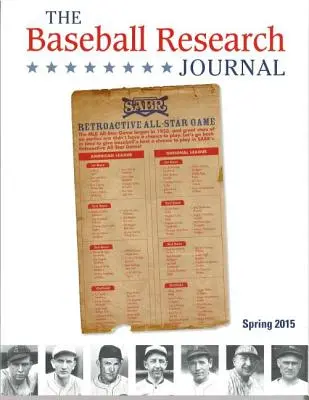 Baseball Research Journal (BRJ), 44. kötet #1 - Baseball Research Journal (BRJ), Volume 44 #1