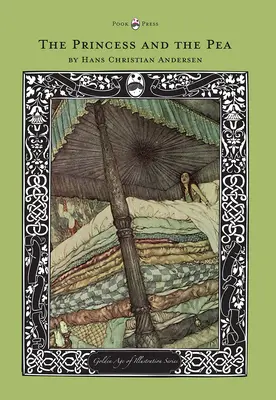 A hercegnő és a borsó - Az illusztráció aranykora sorozat - The Princess and the Pea - The Golden Age of Illustration Series