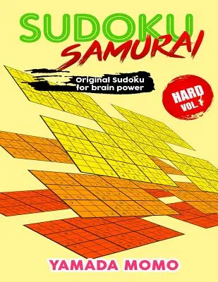 Sudoku Samurai Hard: Original Sudoku For Brain Power Vol. 1: 100 rejtvényt tartalmaz Sudoku Samurai Hard Level - Sudoku Samurai Hard: Original Sudoku For Brain Power Vol. 1: Include 100 Puzzles Sudoku Samurai Hard Level