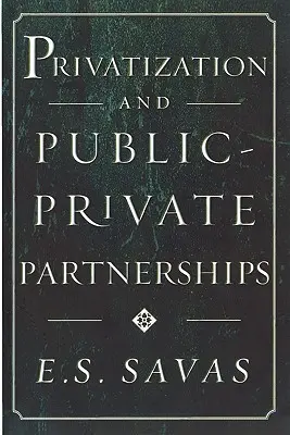 Privatizáció és köz-magán társulások - Privatization and Public-Private Partnerships