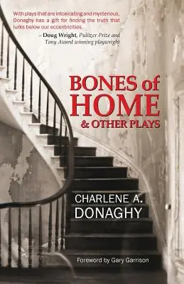 Az otthon csontjai és más színdarabok - Bones of Home and Other Plays