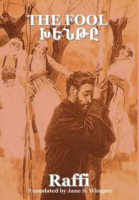 A bolond (Khent) ((Hakob Melik Hakobian) Raffi) - The Fool (Khent) ((Hakob Melik Hakobian) Raffi)